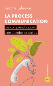 Picture of La Process Communication - 3e éd. - Se comprendre pour comprendre les autres