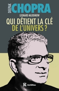 Picture of Qui détient la clé de l'Univers? Science et Spiritualité