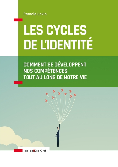 Image de Les cycles de l'identité - 2e éd. - Comment se développent nos compétences tout au long de notre vie