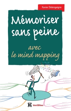 Image de Mémoriser sans peine... avec le mind mapping - 2e éd.
