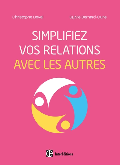 Picture of Simplifiez vos relations avec les autres