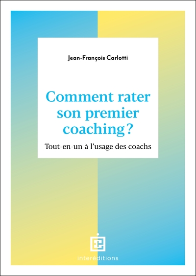 Image de Comment rater son premier coaching ?
