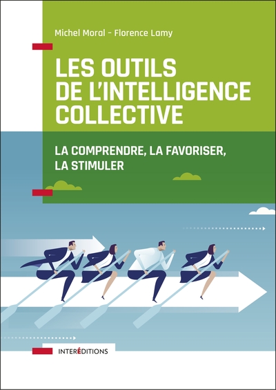 Image de Les outils de l'intelligence collective - 2e éd. - La comprendre, la favoriser, la stimuler