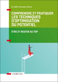Image de Comprendre et pratiquer les Techniques d'Optimisation du Potentiel - 3e éd.