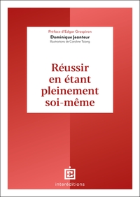 Picture of Réussir en étant pleinement soi-même