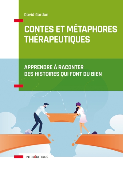 Image de Contes et métaphores thérapeutiques - Apprendre à raconter des histoires qui font du bien