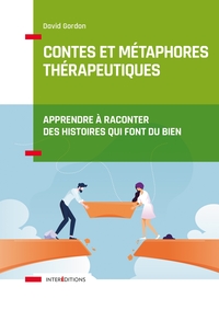 Image de Contes et métaphores thérapeutiques - Apprendre à raconter des histoires qui font du bien