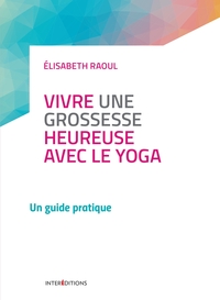 Image de Vivre une grossesse heureuse avec le yoga