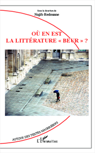 Image de Où en est la littérature "beur" ?