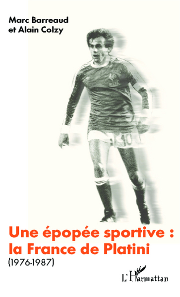 Image de Une épopée sportive: la France de Platini