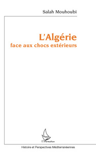 Image de L'Algérie face aux chocs extérieurs