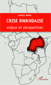 Image de Crise rwandaise : enjeux et perspectives