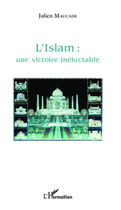 Image de L'Islam : une victoire inéluctable
