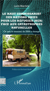 Image de Le Haut Commissariat des Nations Unies pour les Réfugiés (HCR) face aux catastrophes naturelles