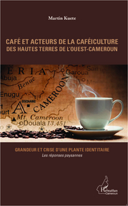 Image de Café et acteurs de la caféiculture des hautes terres de l'Ouest-Cameroun