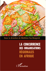 Image de La concurrence des organisations régionales en Afrique