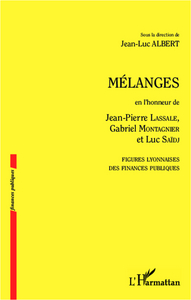 Picture of Mélanges en l'honneur de Jean-Pierre Lassale, Gabriel Montagnier et Luc Saïdj