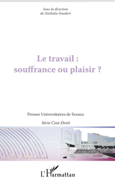 Picture of Le travail : souffrance ou plaisir ?