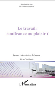 Picture of Le travail : souffrance ou plaisir ?