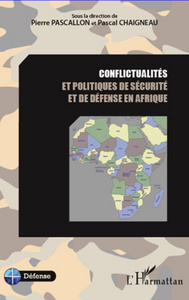 Image de Conflictualités et politiques de sécurité et de défense en Afrique