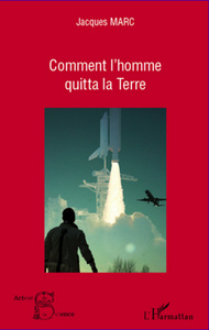 Picture of Comment l'homme quitta la Terre