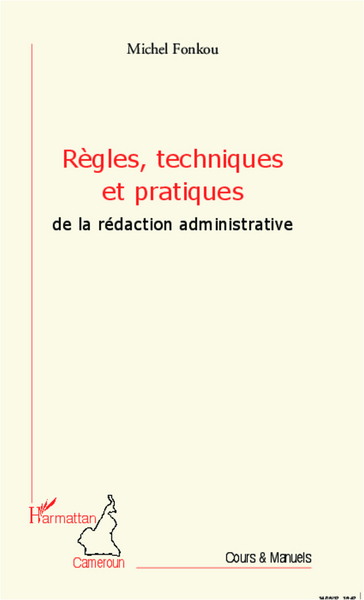 Picture of Règles, techniques et pratiques de la rédaction administrative