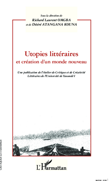 Image de Utopies littéraires et création d'un monde nouveau