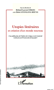 Image de Utopies littéraires et création d'un monde nouveau