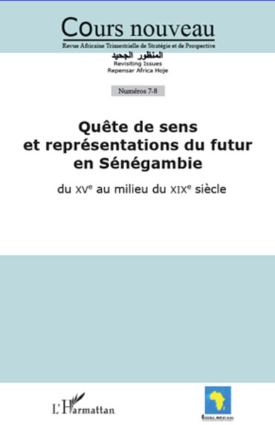 Picture of Quête de sens et représentations du futur en Sénégambie du XVe au milieu du XIXe siècle