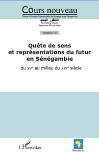 Picture of Quête de sens et représentations du futur en Sénégambie du XVe au milieu du XIXe siècle