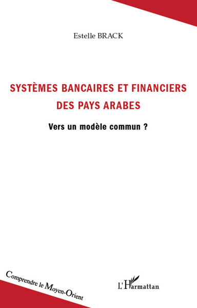 Picture of Systèmes bancaires et financiers des pays arabes