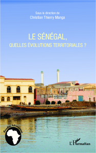 Image de Le Sénégal, quelles évolutions territoriales ?