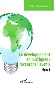 Picture of Le développement en pratiques : inventons l'avenir
