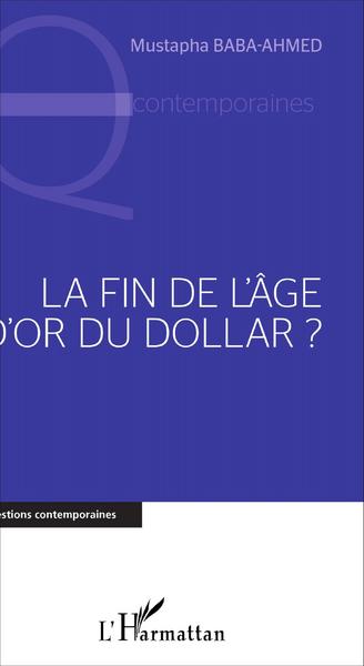 Picture of Fin de l'âge d'or du Dollar