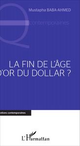 Picture of Fin de l'âge d'or du Dollar