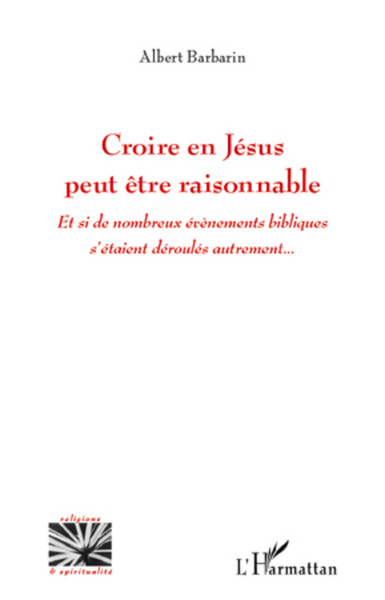 Picture of Croire en Jésus peut être raisonnable