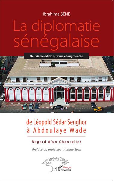 Image de La diplomatie sénégalaise de Léopold Sédar Senghor à Abdoulaye Wade