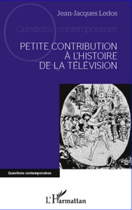Image de Petite contribution à l'histoire de la télévision