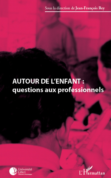 Picture of Autour de l'enfant : questions aux professionnels