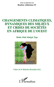 Picture of Changements climatiques, dynamiques des milieux et crises de sociétés en Afrique de l'Ouest
