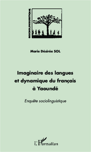 Picture of Imaginaire des langues et dynamique du français à Yaoundé