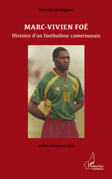 Image de Marc-Vivien Foé. Histoire d'un footballeur camerounais