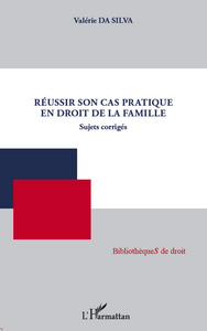 Image de Réussir son cas pratique en droit de la famille