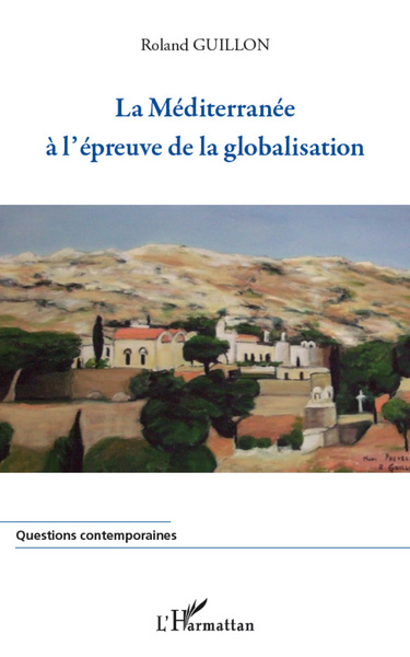 Picture of La Méditerranée à l'épreuve de la globalisation