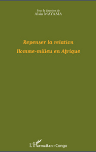 Picture of Repenser la relation Homme-milieu en Afrique
