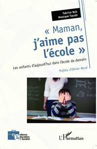 Image de Maman, j'aime pas l'école