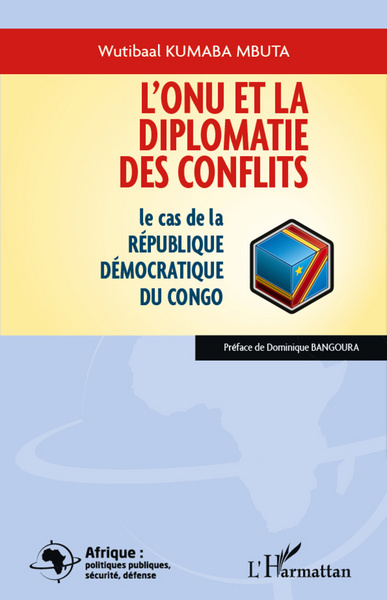 Image de L'ONU et la diplomatie des conflits