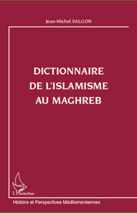Image de Dictionnaire de l'islamisme au Maghreb