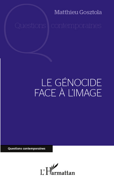 Image de Le génocide face à l'image