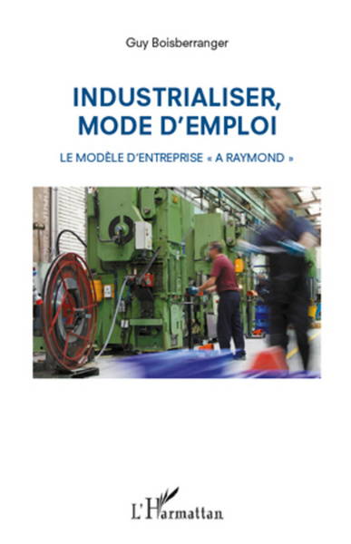 Picture of Industrialiser, mode d'emploi